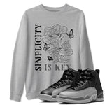 12s Black Wolf Grey shirts to match jordans Simplicity Is Key sneaker match tees 12s Baron SNRT Sneaker Release Tees unisex cotton Heather Grey 1 crew neck shirts