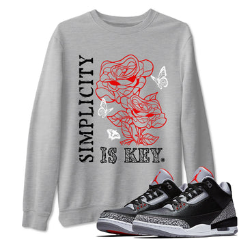 3s Black Cement shirts to match jordans Simplicity Is Key sneaker match tees Air Jordan 3 Retro OG Black Cement match shoes to clothes SNRT Sneaker Tees unisex cotton Heather Grey 1 shirts