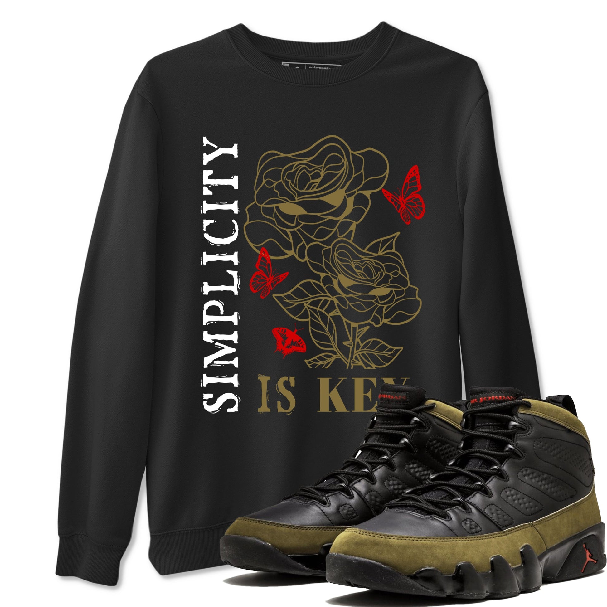 9s Olive shirts to match jordans Simplicity Is Key sneaker match tees Air Jordan 9 Olive match shoes to clothes SNRT Sneaker Tees unisex cotton Black 1 shirts