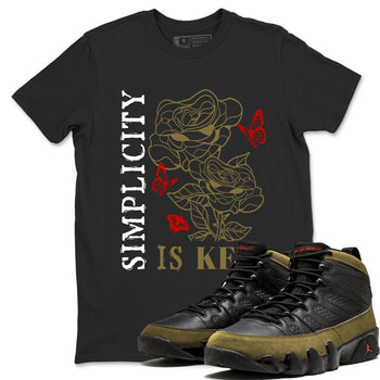 9s Olive shirts to match jordans Simplicity Is Key sneaker match tees Air Jordan 9 Olive match shoes to clothes SNRT Sneaker Tees unisex cotton Black 1 shirts