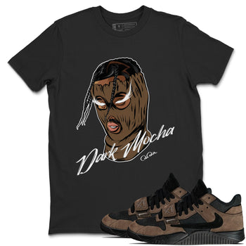 Jordan Jumpman Jack TR Travis Scott Dark Mocha shirts to match jordans Ski Mask Gang sneaker match tees Jordan Jumpman Jack Travis Scott Dark Mocha match shoes to clothes SNRT Sneaker Tees unisex cotton Black 1 shirts