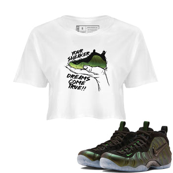 Sneaker match tees – Sneaker Tees To Match Air Foamposite One Pine Green Shoes – Sneaker Dreams Crop T-Shirt White 1