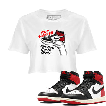 1s Black Toe Reimagined shirts to match jordans Sneaker Dreams sneaker match tees Air Jordan 1 High OG Black Toe Reimagined match shoes to clothes SNRT Sneaker Tees unisex cotton White 1 crop tee