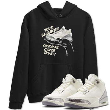 3s Sail and Cement Grey shirts to match jordans Sneaker Dreams sneaker match tees Air Jordan 3 Retro Sail and Cement Grey match shoes to clothes SNRT Sneaker Tees unisex cotton Black 1 shirts