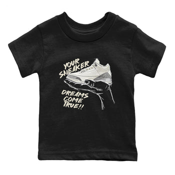 3s Sail and Cement Grey shirts to match jordans Sneaker Dreams sneaker match tees Air Jordan 3 Retro Sail and Cement Grey match shoes to clothes SNRT Sneaker Tees Youth Baby Black 2 tee