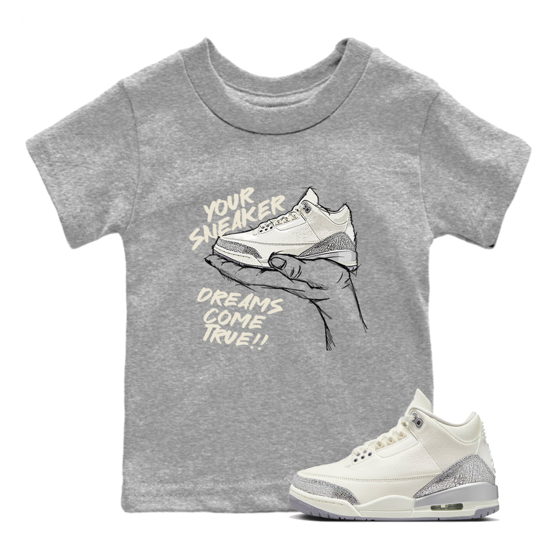 3s Sail and Cement Grey shirts to match jordans Sneaker Dreams sneaker match tees Air Jordan 3 Retro Sail and Cement Grey match shoes to clothes SNRT Sneaker Tees Youth Baby Heather Grey 1 tee