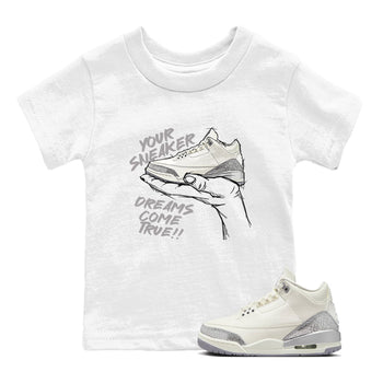 3s Sail and Cement Grey shirts to match jordans Sneaker Dreams sneaker match tees Air Jordan 3 Retro Sail and Cement Grey match shoes to clothes SNRT Sneaker Tees Youth Baby White 1 tee