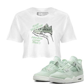 4s Abundance shirts to match jordans Sneaker Dreams sneaker match tees Air Jordan 4 Seafoam match shoes to clothes SNRT Sneaker Tees unisex cotton White 1 crop tee