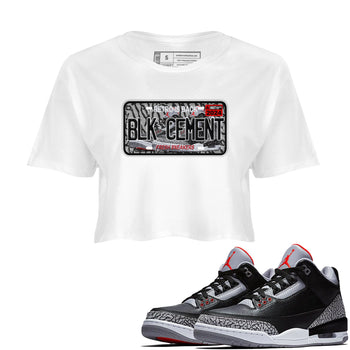 3s Black Cement shirts to match jordans Sneaker Plate sneaker match tees Air Jordan 3 Black Cement SNRT Sneaker Release Tees unisex cotton White 1 Crop Shirts
