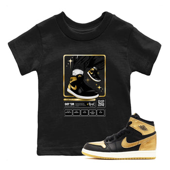 Air Jordan 1 High OG Black Metallic Gold shirts to match jordans Sneaker Trading Card sneaker match tees Air Jordan 1 Retrp Black Metallic Gold Sneaker Shirts SNRT Sneaker Tees streetwear brand Baby and Youth Black 1 cotton tee