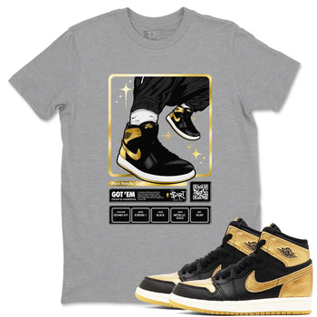 Air Jordan 1 High OG Black Metallic Gold shirts to match jordans Sneaker Trading Card sneaker match tees Air Jordan 1 Retrp Black Metallic Gold Sneaker Shirts SNRT Sneaker Tees streetwear brand Heather Grey 1 unisex cotton tee
