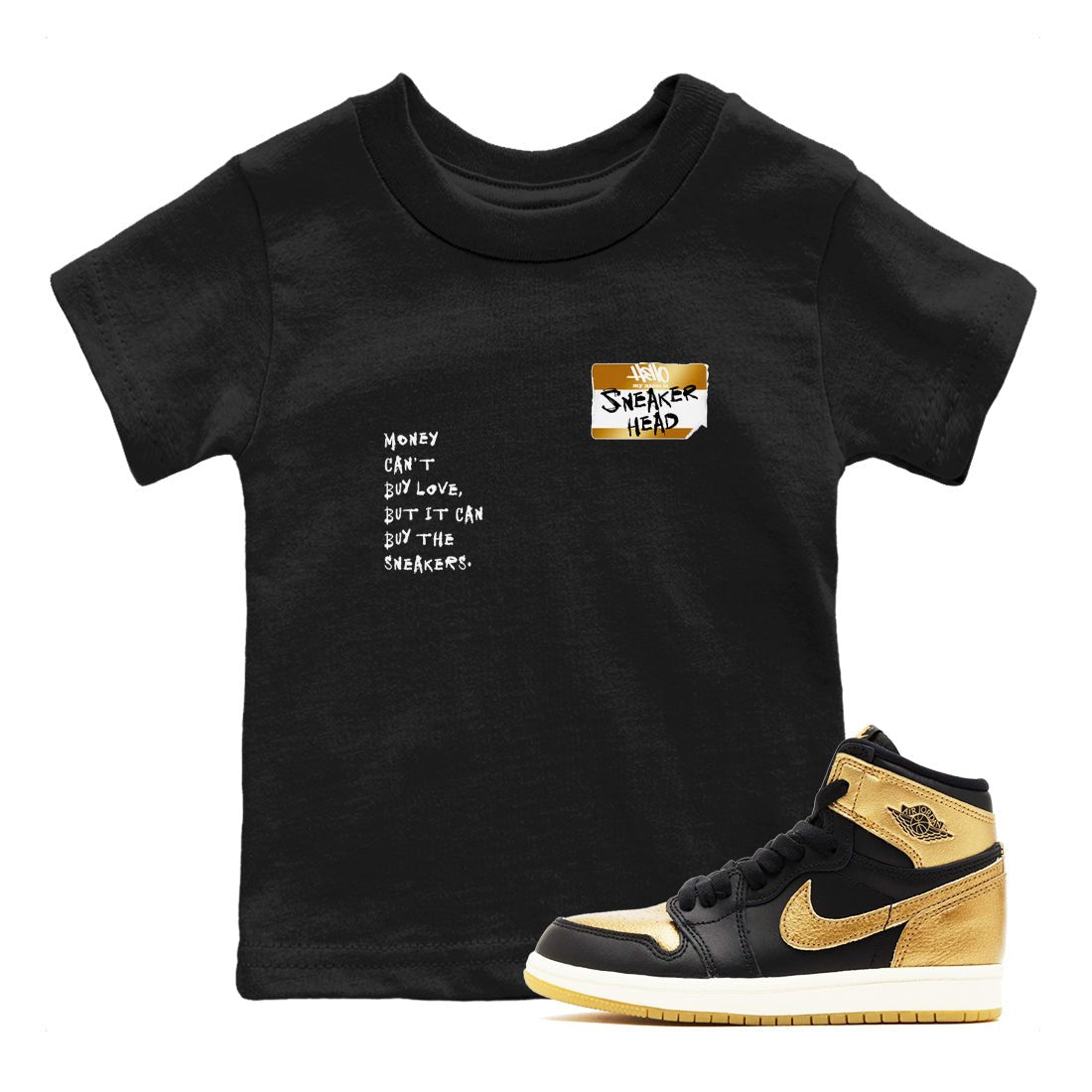 AJ1 Black Metallic Gold shirts to match jordans Sneakerhead Badge sneaker match tees Jordan 1 High OG Black and Gold SNRT Sneaker Tees streetwear brand Baby and Youth Black 1 cotton tee