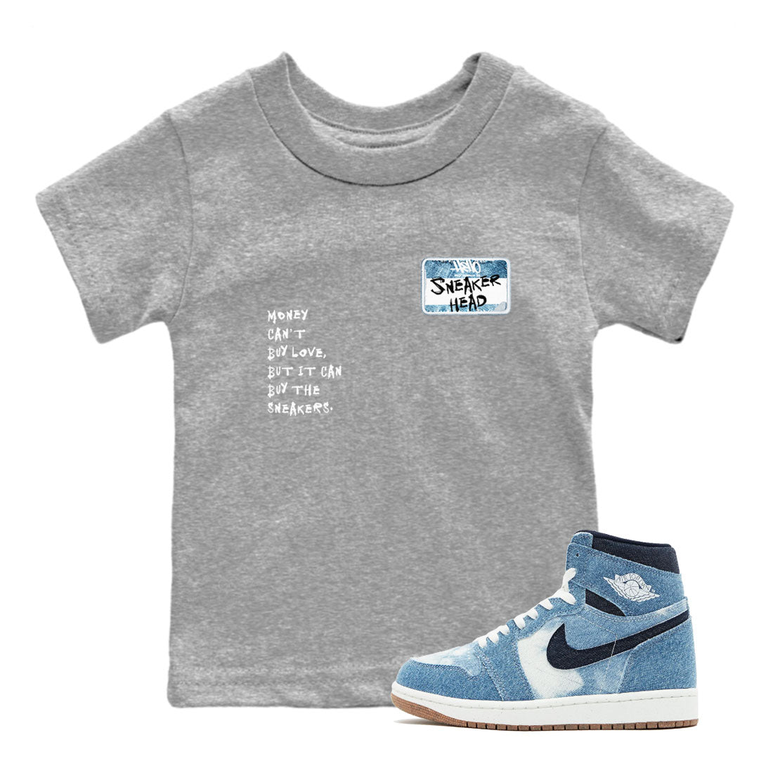 1s Denim shirt to match jordans Sneakerhead Badge sneaker tees Air Jordan 1 Denim SNRT sneaker release tees baby toddler Heather Grey 1 cotton Shirt
