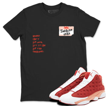 AJ13 Dune Red shirts to match jordans Sneakerhead Badge sneaker match tees Air Jordan 13 Dune Red SNRT Sneaker Tees streetwear brand Black 1 unisex cotton tee