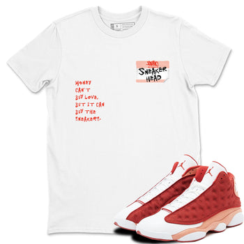 AJ13 Dune Red shirts to match jordans Sneakerhead Badge sneaker match tees Air Jordan 13 Dune Red SNRT Sneaker Tees streetwear brand White 1 unisex cotton tee
