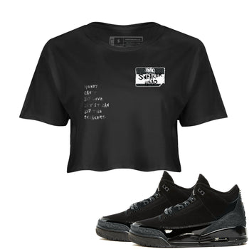 Air Jordan 3 Black Cat shirts to match jordans Sneakerhead Badge sneaker match tees Jordan 3 Retro Black Cat best t shirts to wear with jordans SNRT Sneaker Tees unisex cotton Black 1 crop tee