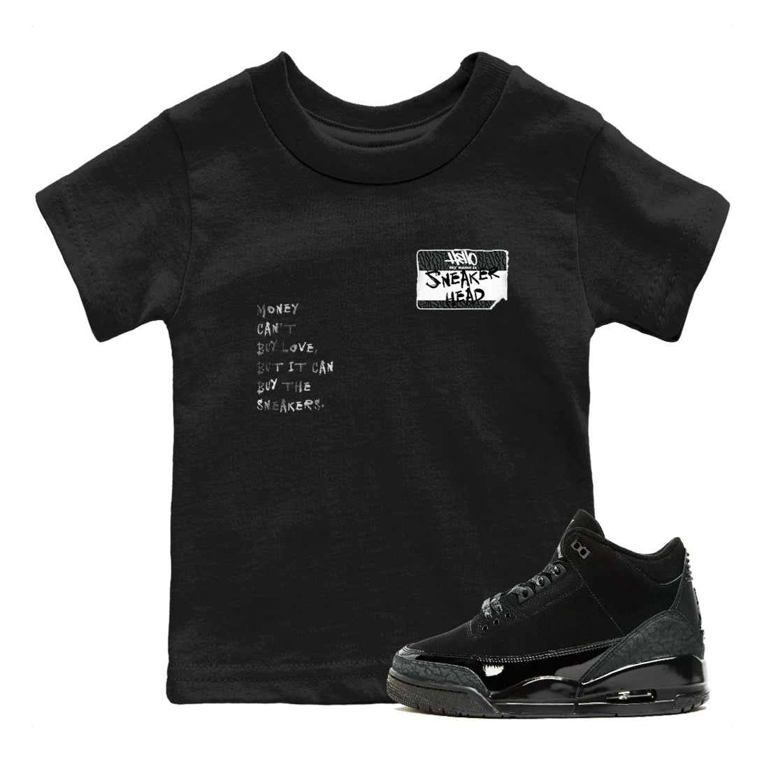 Air Jordan 3 Black Cat shirts to match jordans Sneakerhead Badge sneaker match tees Jordan 3 Retro Black Cat best t shirts to wear with jordans SNRT Sneaker Tees Youth Baby Black 1 tee