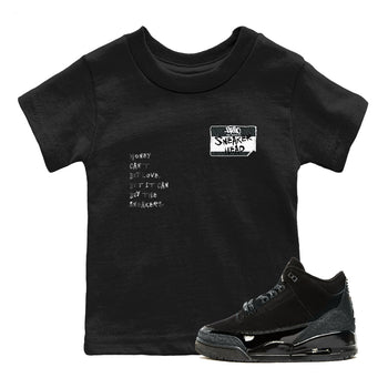 Air Jordan 3 Black Cat shirts to match jordans Sneakerhead Badge sneaker match tees Jordan 3 Retro Black Cat best t shirts to wear with jordans SNRT Sneaker Tees Youth Baby Black 1 tee