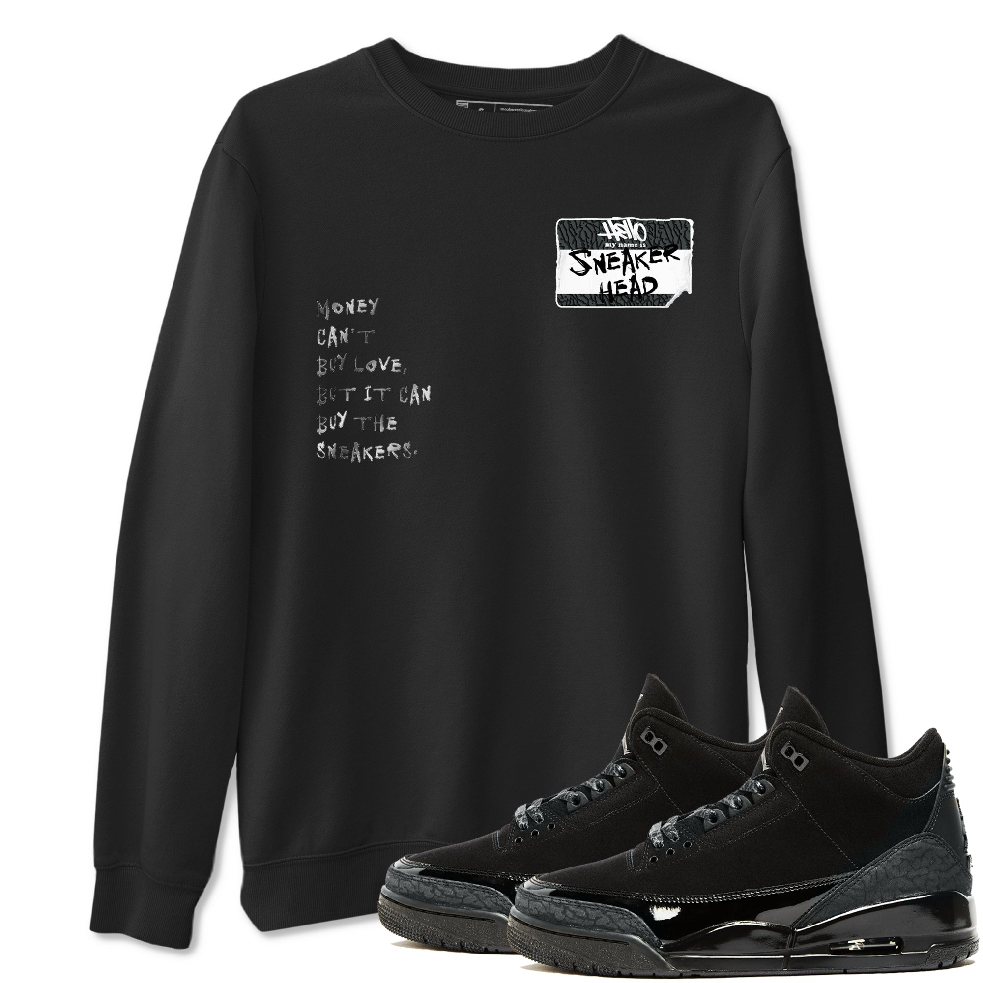Air Jordan 3 Black Cat shirts to match jordans Sneakerhead Badge sneaker match tees Jordan 3 Retro Black Cat best t shirts to wear with jordans SNRT Sneaker Tees unisex cotton Black 1 shirts