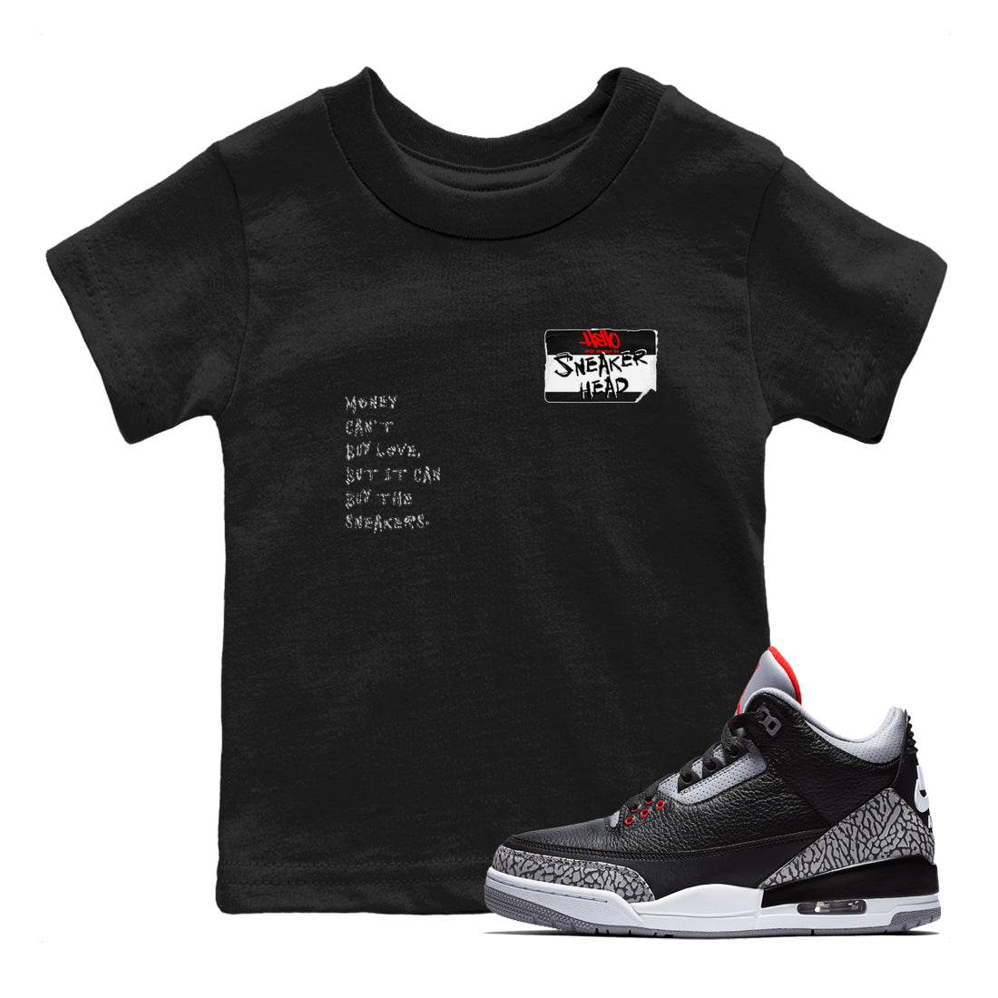 AJ3 Black Cement shirts to match jordans Sneakerhead Badge sneaker match tees Air Jordan 3 Black Cement SNRT Sneaker Tees streetwear brand Baby and Youth Black 1 cotton tee