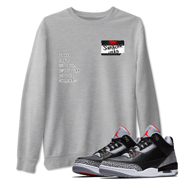AJ3 Black Cement shirts to match jordans Sneakerhead Badge sneaker match tees Air Jordan 3 Black Cement SNRT Sneaker Tees streetwear brand Heather Grey 1 unisex cotton tee