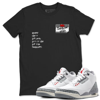 3s Cement Grey shirts to match jordans Sneakerhead Badge sneaker match tees Air Jordan 3 Cement Grey SNRT Sneaker Tees streetwear brand Black 1 unisex cotton tee