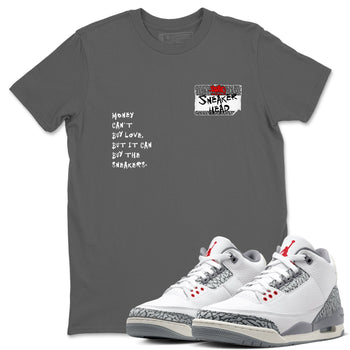 3s Cement Grey shirts to match jordans Sneakerhead Badge sneaker match tees Air Jordan 3 Cement Grey SNRT Sneaker Tees streetwear brand Cool Grey 1 unisex cotton tee