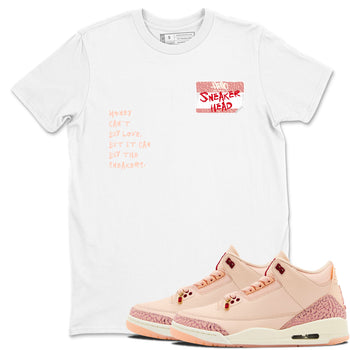 3s Valentines Day shirts to match jordans Sneakerhead Badge best t shirts to wear with jordans Air Jordan 3 Valentines Day match shoes to clothes SNRT Sneaker Tees unisex cotton White 1 shirts