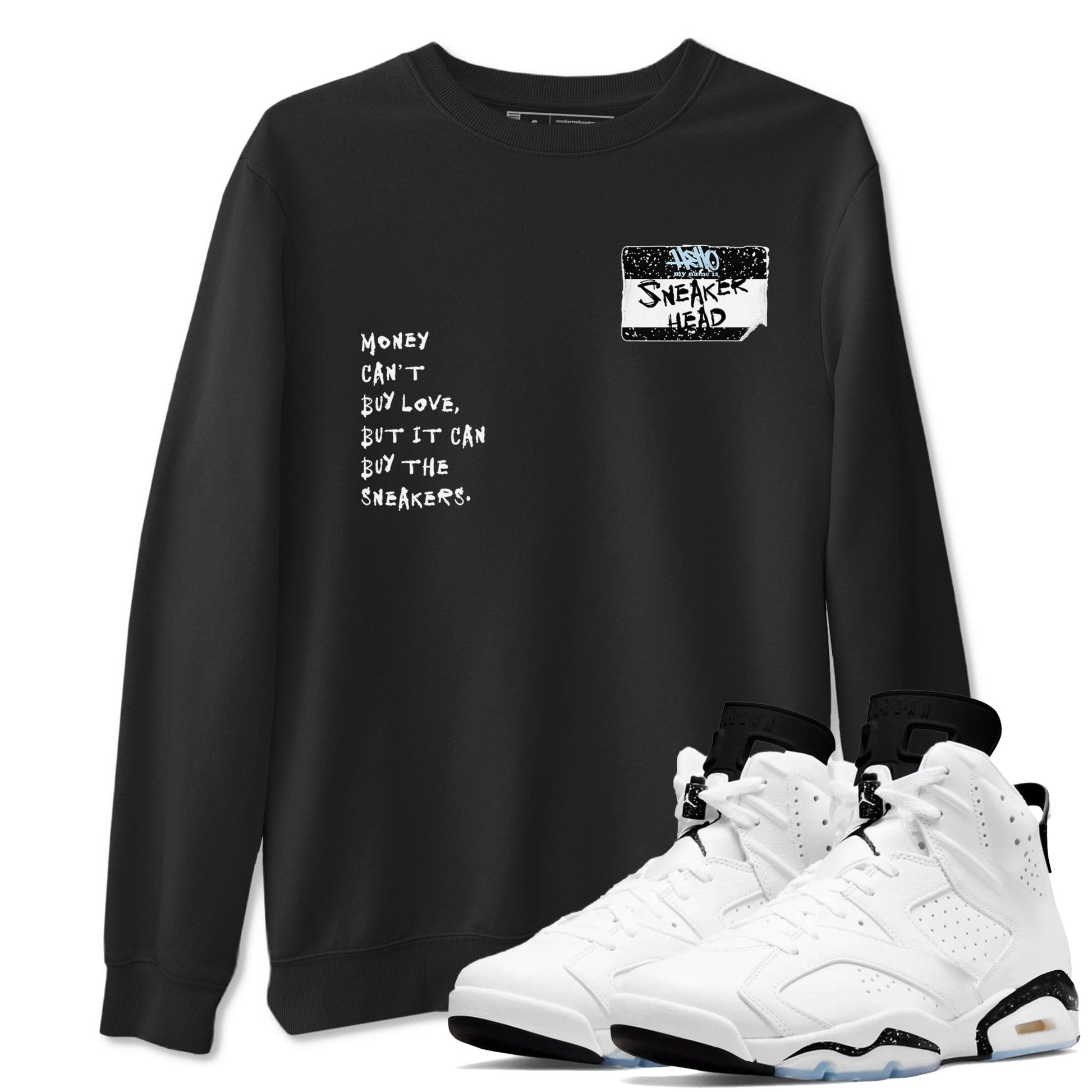 6s White Black shirt to match jordans Sneakerhead Badge sneaker tees Air Jordan 6 White Black SNRT Sneaker Release Tees unisex cotton Black 1 crew neck shirt
