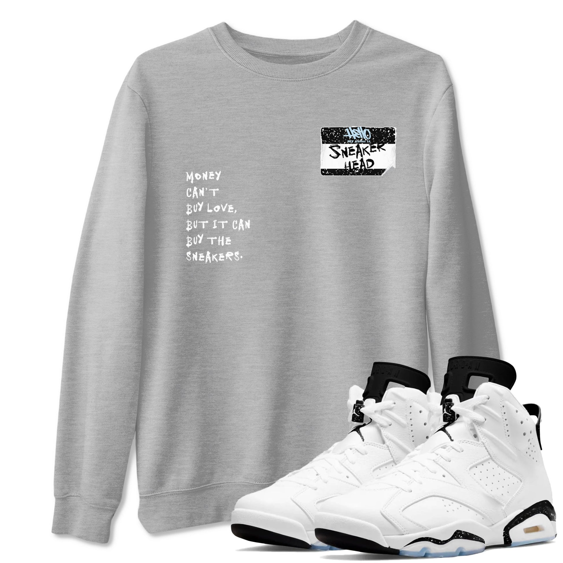 6s White Black shirt to match jordans Sneakerhead Badge sneaker tees Air Jordan 6 White Black SNRT Sneaker Release Tees unisex cotton Heather Grey 1 crew neck shirt