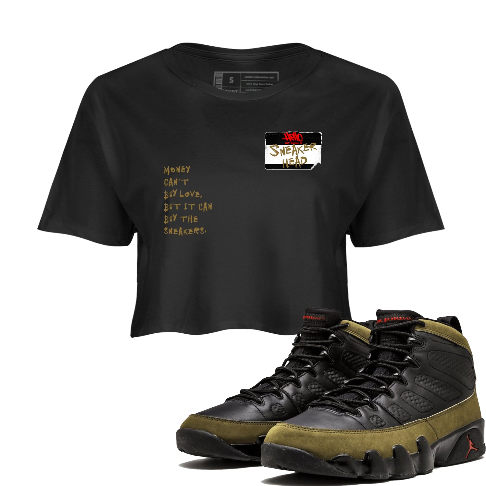 9s Olive shirts to match jordans Sneakerhead Badge sneaker match tees Air Jordan 9 Olive match shoes to clothes SNRT Sneaker Tees unisex cotton Black 1 crop tee