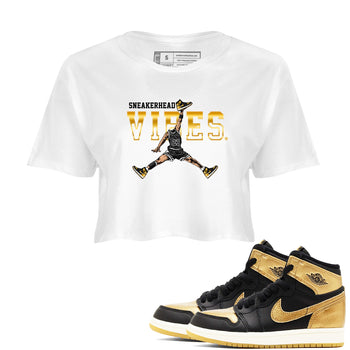 Air Jordan 1 High OG Black Metallic Gold shirts to match jordans Sneakerhead Vibes sneaker match tees Jordan 1 Black Metallic Gold SNRT Sneaker Tees streetwear brand White 1 crop tee