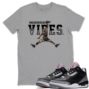 3s Black Cement shirts to match jordans Sneakerhead Vibes sneaker match tees Air Jordan 3 Retro OG Black Cement match shoes to clothes SNRT Sneaker Tees unisex cotton Heather Grey 1 shirts