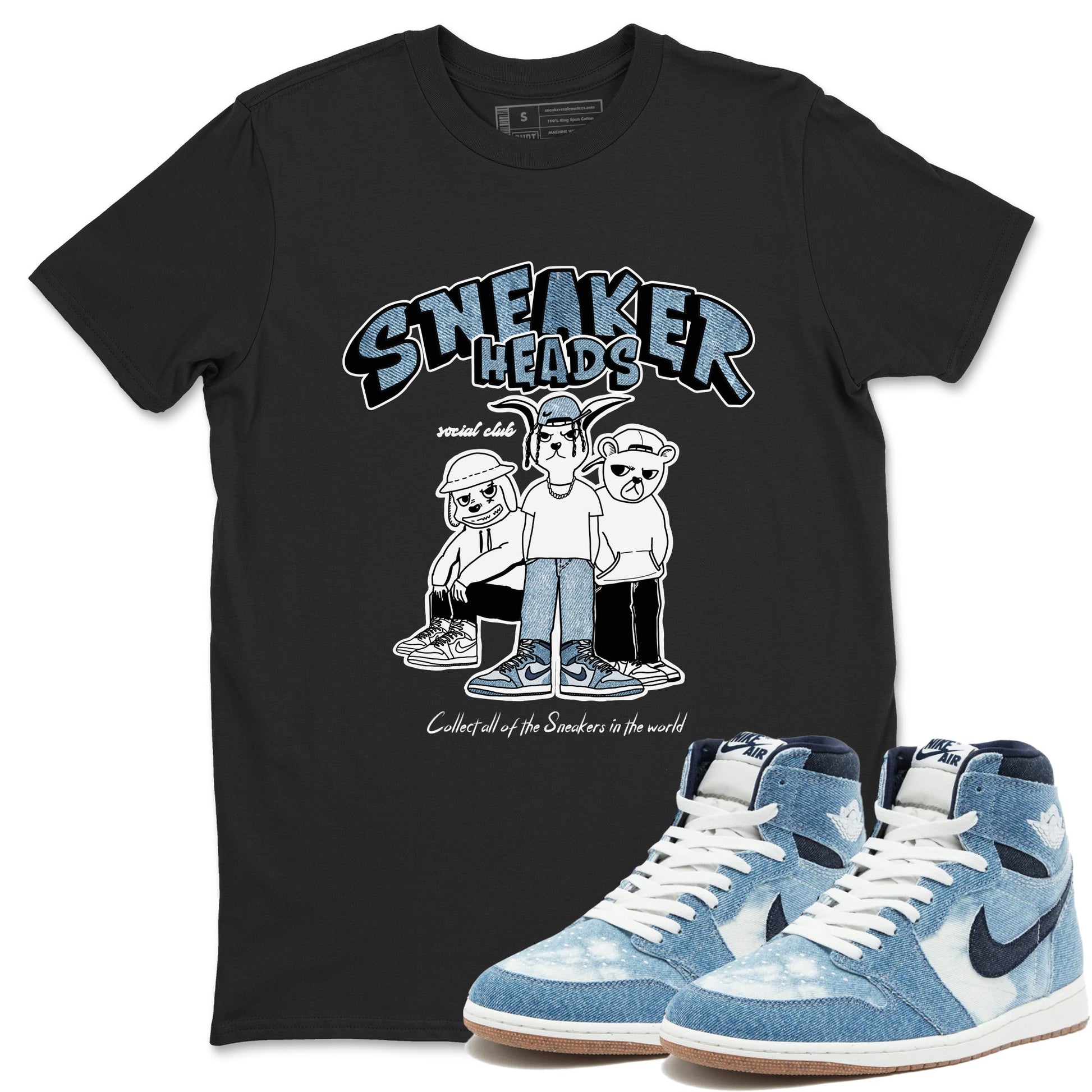Air Jordan 1 Denim shirts to match jordans Sneakerheads Social Club sneaker match tees Air Jordan 1 Denim SNRT Sneaker Tees streetwear brand Black 1 unisex cotton tee