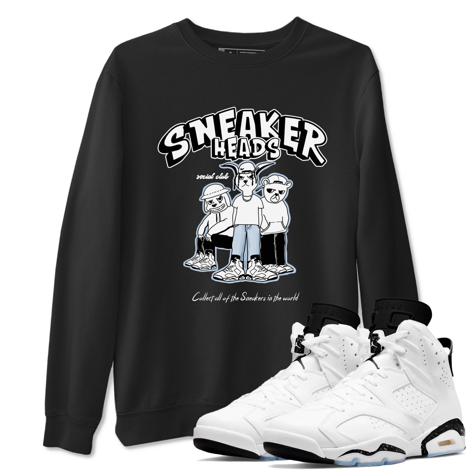 AJ6 White Black shirts to match jordans Sneakerheads Social Club sneaker match tees Air Jordan 6 White Black SNRT Sneaker Tees streetwear brand Black 1 unisex cotton tee