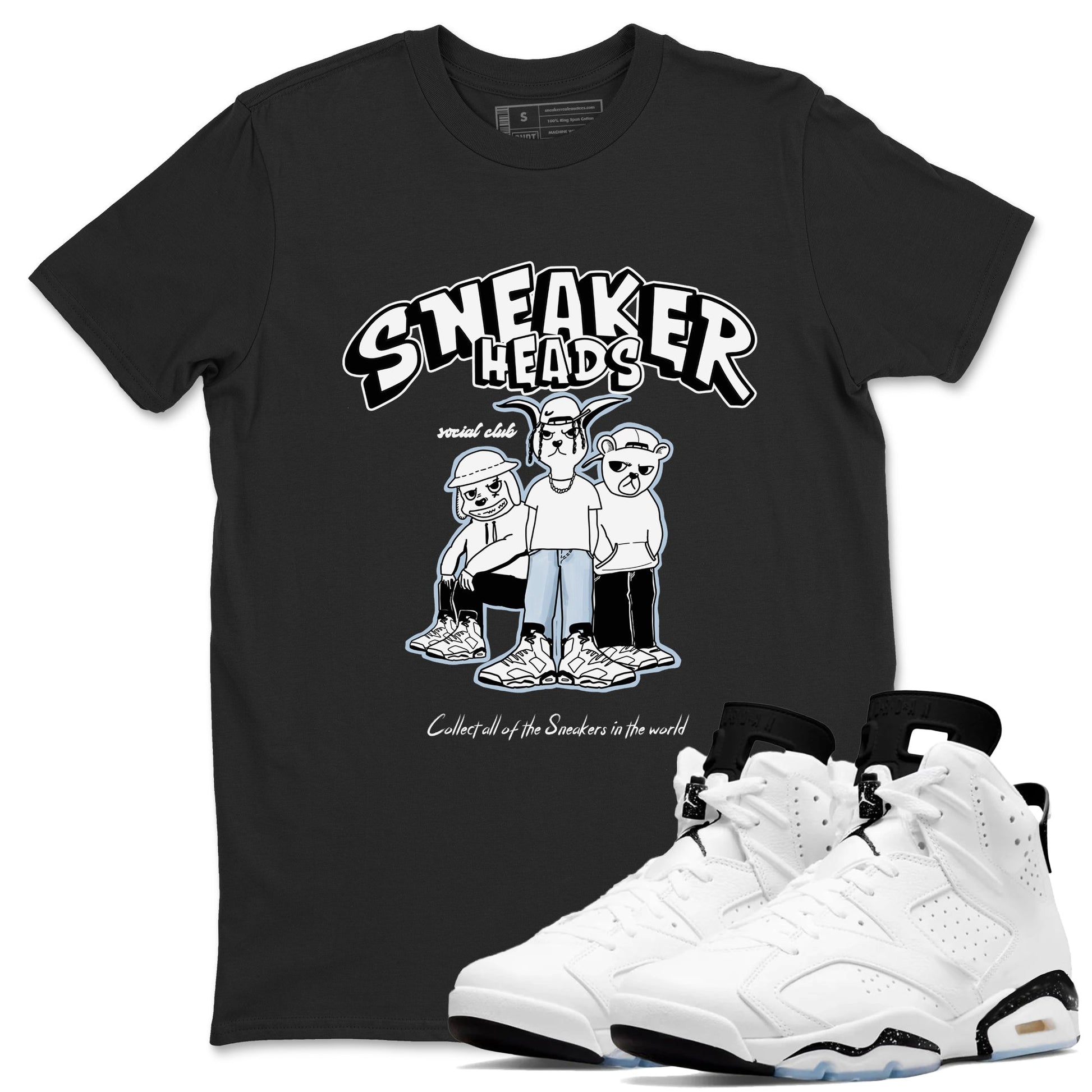 AJ6 White Black shirts to match jordans Sneakerheads Social Club sneaker match tees Air Jordan 6 White Black SNRT Sneaker Tees streetwear brand Black 1 unisex cotton tee