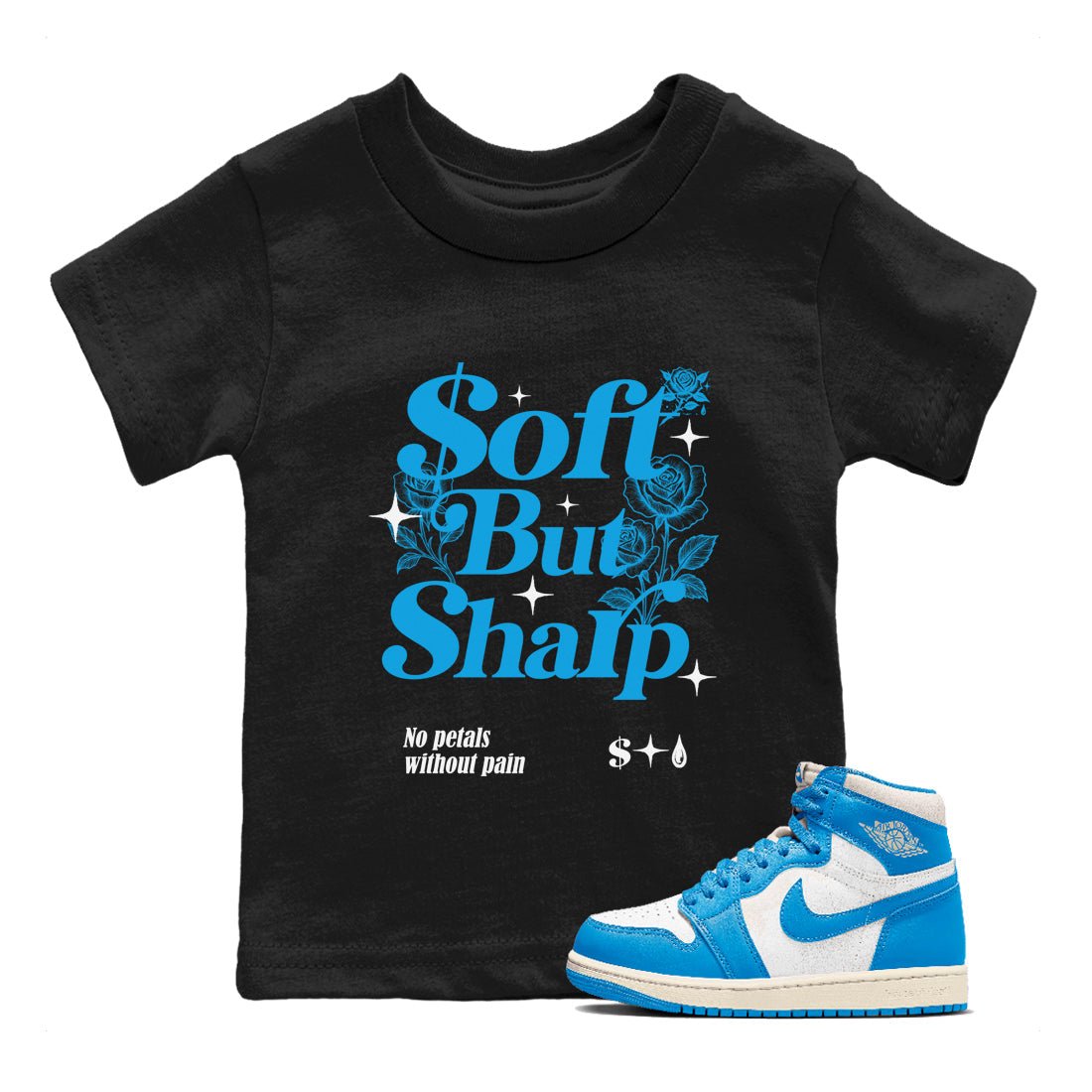 Air Jordan 1 UNC Toe Reimagined shirts to match jordans Soft but Sharp graphic tees Air Jordan 1 UNC Toe Reimagined match shoes to clothes SNRT Sneaker Tees Youth Baby Black 1 tee