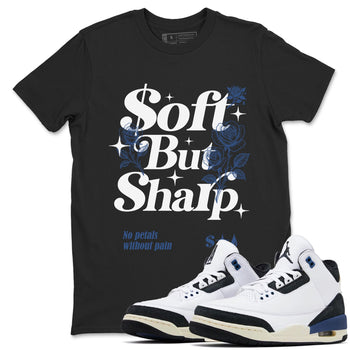 Air Jordan 3 A Ma Maniere x For The Love shirts to match jordans Soft but Sharp graphic tees Air Jordan 3 A Ma Maniere x Diffused Blue match shoes to clothes SNRT Sneaker Tees unisex cotton Black 1 shirts