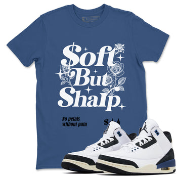 Air Jordan 3 A Ma Maniere x For The Love shirts to match jordans Soft but Sharp graphic tees Air Jordan 3 A Ma Maniere x Diffused Blue match shoes to clothes SNRT Sneaker Tees unisex cotton Denim Blue 1 shirts