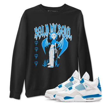 Air Jordan 4 Military Blue shirt to match jordans Sold My Soul sneaker tees Air Jordan 4 Military Blue SNRT Sneaker Release Tees unisex cotton Black 1 crew neck shirt