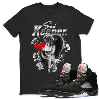 5s Black Metallic Reimagined shirts to match jordans Soul Keeper best t shirts to wear with jordans 5s Black Metallic Reimagined match shoes to clothes SNRT Sneaker Tees unisex cotton Black 1 shirts