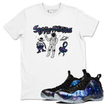 Air Foamposite One Galaxy shirts to match jordans Space Friends sneaker match tees Air Foamposite One Galaxy SNRT Sneaker Release Tees unisex cotton White 1 crew neck shirts