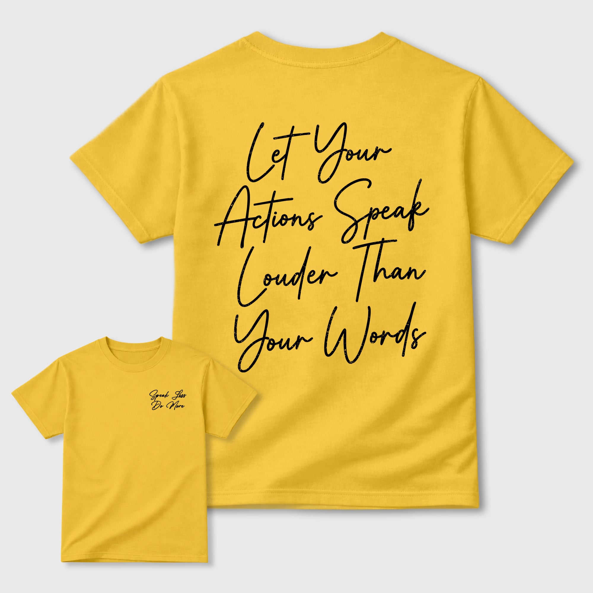 Speak Less Do More Graphic T-Shirt featuring original streetwear artwork designed to complement the bold Tour Yellow and Dark Blue Grey accents of the Air Jordan 4 Tour Yellow. Daisy Graphic T-Shirt.