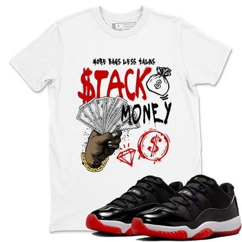 11s Bred shirts to match jordans Stack Money sneaker match tees Air Jordan 11 Retro Bred match shoes to clothes SNRT Sneaker Tees unisex cotton White 1 shirts