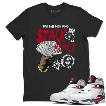 Sneaker match tees – Sneaker Tees To Match Air Jordan 8 Bunny Shoes Air Jordan 8 White and True Red – Stack Money Tee Black 1