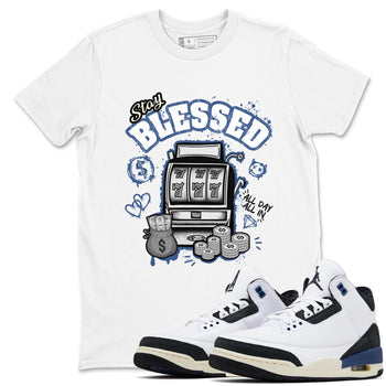 3s For The Love to match jordans Stay Blessed sneaker match tees A Ma Maniere For The Love match shoes to clothes SNRT Sneaker Tees unisex cotton White 1 shirts