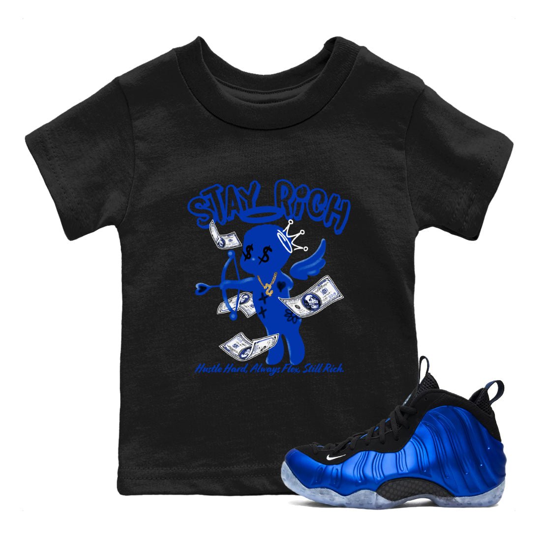 Air Foamposite One Royal shirts to match jordans Stay Rich sneaker match tees Foams One Royal match shoes to clothes SNRT Sneaker Tees Youth Baby Black 1 tee