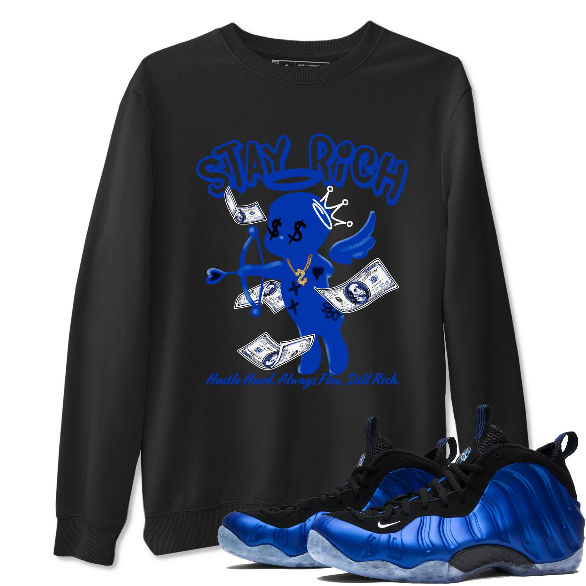 Air Foamposite One Royal shirts to match jordans Stay Rich sneaker match tees Foams One Royal match shoes to clothes SNRT Sneaker Tees unisex cotton Black 1 shirts
