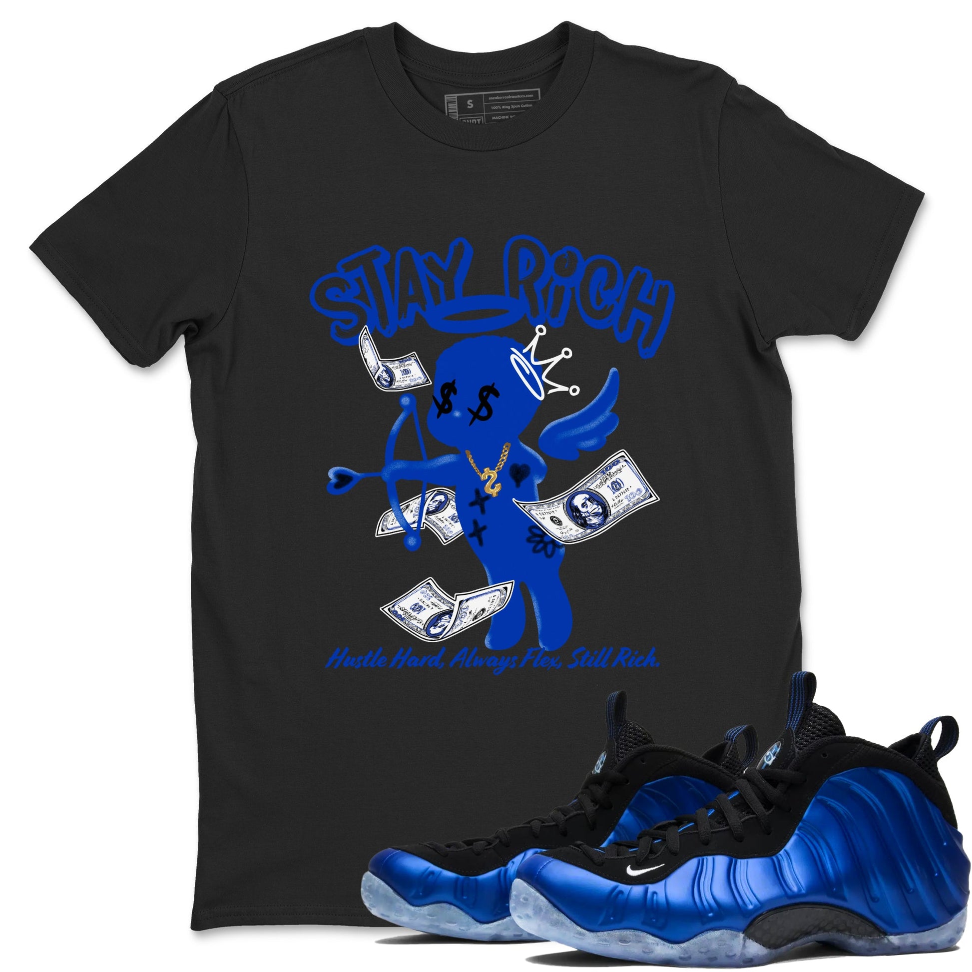 Air Foamposite One Royal shirts to match jordans Stay Rich sneaker match tees Foams One Royal match shoes to clothes SNRT Sneaker Tees unisex cotton Black 1 shirts