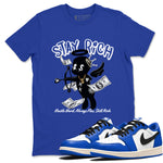 1s Game Royal shirts to match jordans Stay Rich sneaker match tees Air Jordan 1 Retro Low OG Game Royal match shoes to clothes SNRT Sneaker Tees unisex cotton Royal Blue 1 shirts